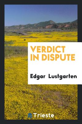 Verdict in dispute [Paperback] Lustgarten, Edgar