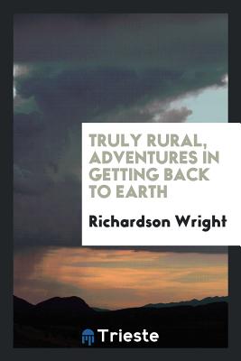 Truly Rural [Paperback] Wright, Richardson