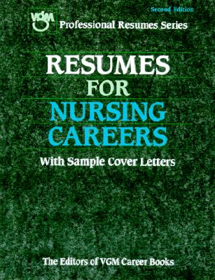 Resumes for Nursing Careers
