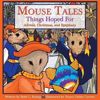 Mouse Tales--Things Hoped For: Advent, Christmas, and Epiphany