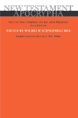 New Testament Apocrypha I: Gospels and Related Writings