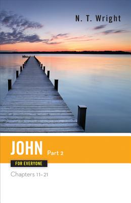 John for Everyone, Part 2 Chapters 11-21