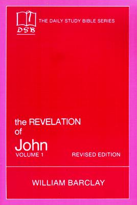 Image for The Revelation of John Volume 1 (Daily Study Bible Series)