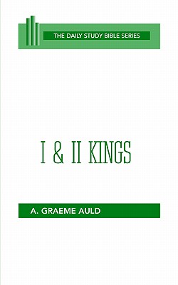 I and II Kings (OT Daily Study Bible Series)