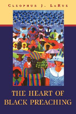 Image for The Heart of Black Preaching The Heart of Black Preaching
