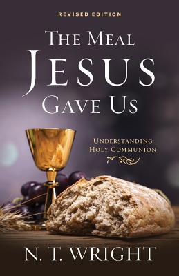 Image for The Meal Jesus Gave Us, Revised Edition