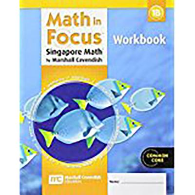 Math in Focus: Singapore Math, Math in Focus: Singapore Math Student Workbook, Book B Grade 1