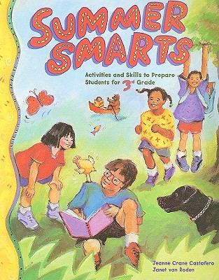 Summer Smarts: Activities and Skills to Prepare Students for 3rd Grade