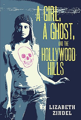Girl, a Ghost, and the Hollywood Hills