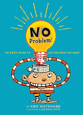 Image for No Problem: An Easy Guide to Getting What You Want No Problem: An Easy Guide to Getting What You Want
