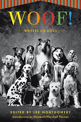 Image for Woof!: Writers on Dogs