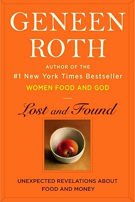 Image for Lost and Found: Unexpected Revelations About Food and Money