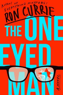 ONE EYED MAN: A NOVEL