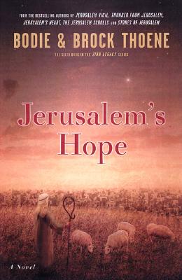 JERUSALEM'S HOPE: THE ZION LEGACY - BOOK VI