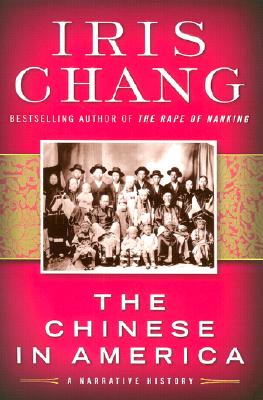 Image for The Chinese in America: A Narrative History
