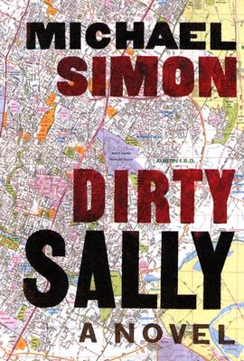 Dirty Sally: a novel [signed]