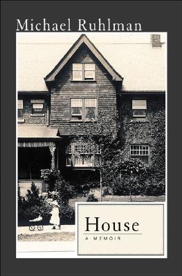 House: A Memoir
