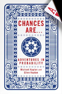 Chances Are . . .: Adventures in Probability