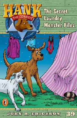 The Secret Laundry Monster Files #39 (Hank the Cowdog)