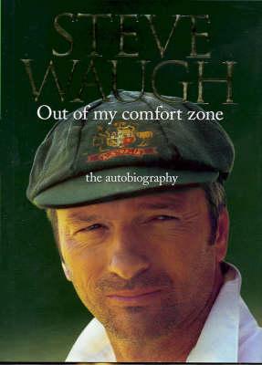 Steve Waugh - Out Of My Comfort Zone - The Autobiography