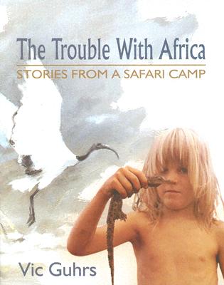 The Trouble with Africa [signed]