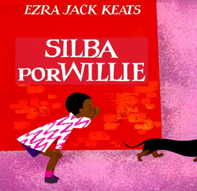 Silba Por Willie/Whistle for Willie (Spanish Edition)