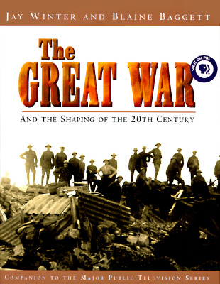 The Great War: And the Shaping of the 20th Century