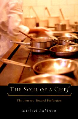 Image for Soul of a Chef: The Journey Toward Perfection