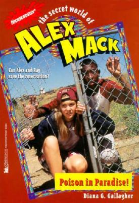 Poison in Paradise! (The Secret World of Alex Mack)