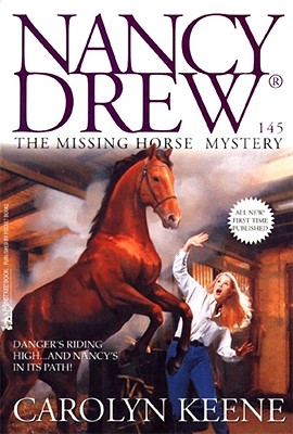 The Missing Horse Mystery (Nancy Drew No. 145)