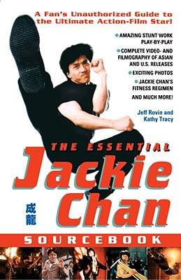 THE ESSENTIAL JACKIE CHAN SOURCEBOOK