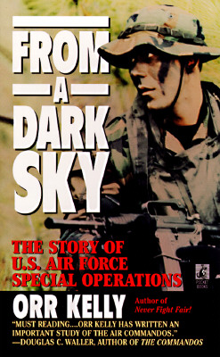 From a Dark Sky: The Story of U.S. Air Force Special Operations