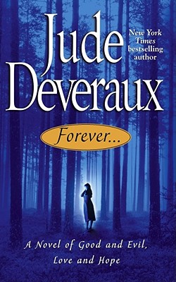 Forever. : A Novel of Good and Evil, Love and Hope (Forever Trilogy)