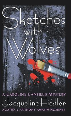 Sketches with Wolves (Caroline Canfield Mysteries)