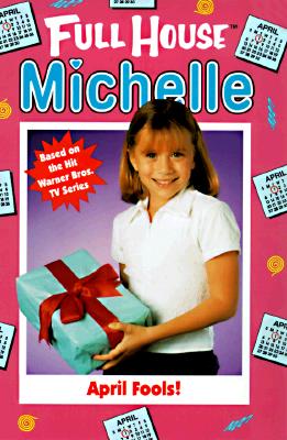 April Fools (Full House: Michelle)