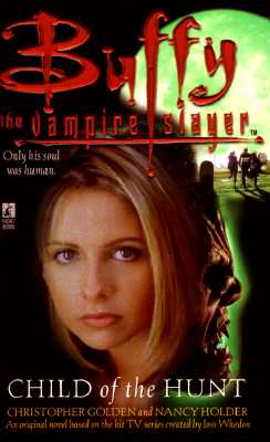 Image for Child of the Hunt (Buffy the Vampire Slayer)