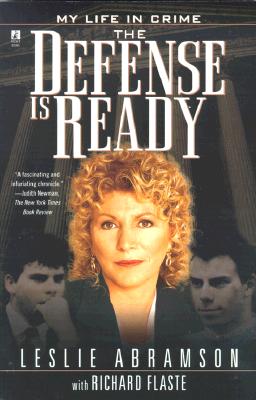 The DEFENSE IS READY: MY LIFE IN CRIME