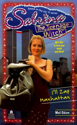 I'll Zap Manhattan: Sabrina, the Teenage Witch #18
