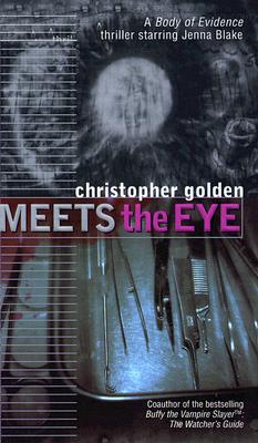 Image for Meets the Eye (Body of Evidence)