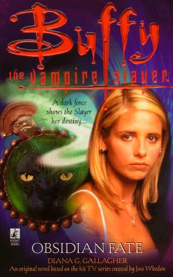 Buffy the Vampire Slayer: Obsidian Fate