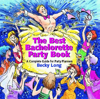 Image for BEST BACHELORETTE PARTY BOOK