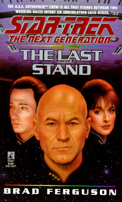 The Last Stand (Star Trek Next Generation #37)
