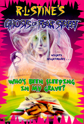 Who's Been Sleeping in my Grave (Ghosts of Fear Street #2)