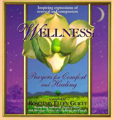 WELLNESS PRAYERS FOR COMFORT AND HEALING