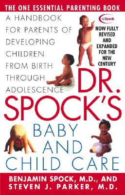 Image for Dr Spocks Baby and Child Care: A Handbook for Parents of Developing Children from Birth Through Adolescence