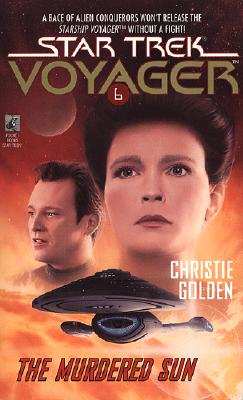 The Murdered Sun (Star Trek Voyager, No 6)