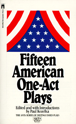 Fifteen American One Act Plays (Anta Series of Distinguished Plays)