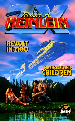 Revolt in 2100 & Methuselah's Children
