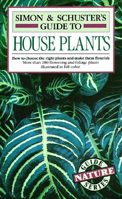 Image for Simon & Schusters Guide To House Plants