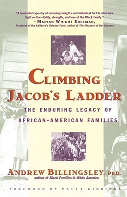 Climbing Jacob's Ladder: The Enduring Legacies of African-American Families